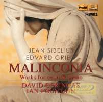 Malinconia - Sibelius & Grieg: Works for Cello & piano